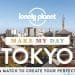 Book Review: Lonely Planet’s Make My Day Tokyo