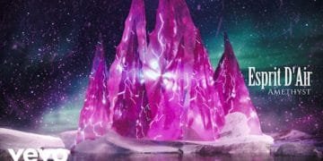 MV Review: Esprit D’Air – Amethyst