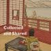 Collected and Shared: 30 jaar verzamelen, 10 jaar Nihon no hanga