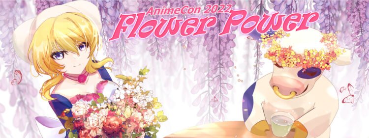AnimeCon 2022: Flower Power visual
