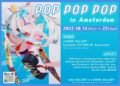 AAAGallery x Losdok Gallery: POP POP POP in Amsterdam