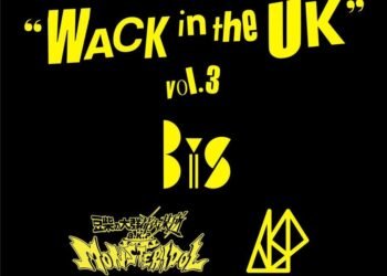 WACK in the UK Vol. 3 flyer in black with yellow text.