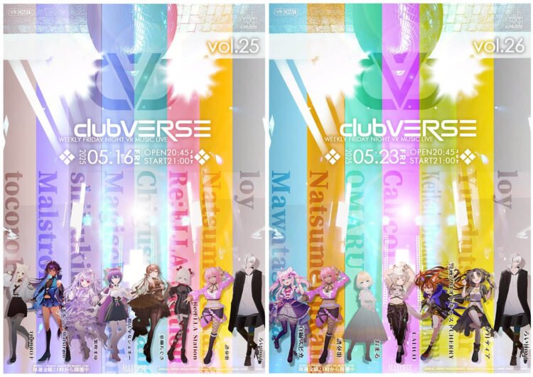 Flyers for club VERSE in May 2025. Starting with 16 May: TOCORO十 (Tokoroten, tocoro10), メルシュ-Malstrøm-, 紫吹まゆ (Mayu Shibuki), 魔法少女シュネー (Magischer Schnee), 葉柳ちぐさ (Chigusa Hayanagi), Re:ELLA Station, 譜奏棗 (Natsume Fukana), ろい [loy]. And then 23 May: 真綿スピカ (Mawata Spica), 譜奏棗 (Natsume Fukana), おまる (Omaru), 猫日和きゃりこ (Calico Nekobiyori), 警戒ブロオドキャストCHERRY (Keikai Broadcast CHERRY), 夕月ティア (Yuudutsu Tear), and loy.